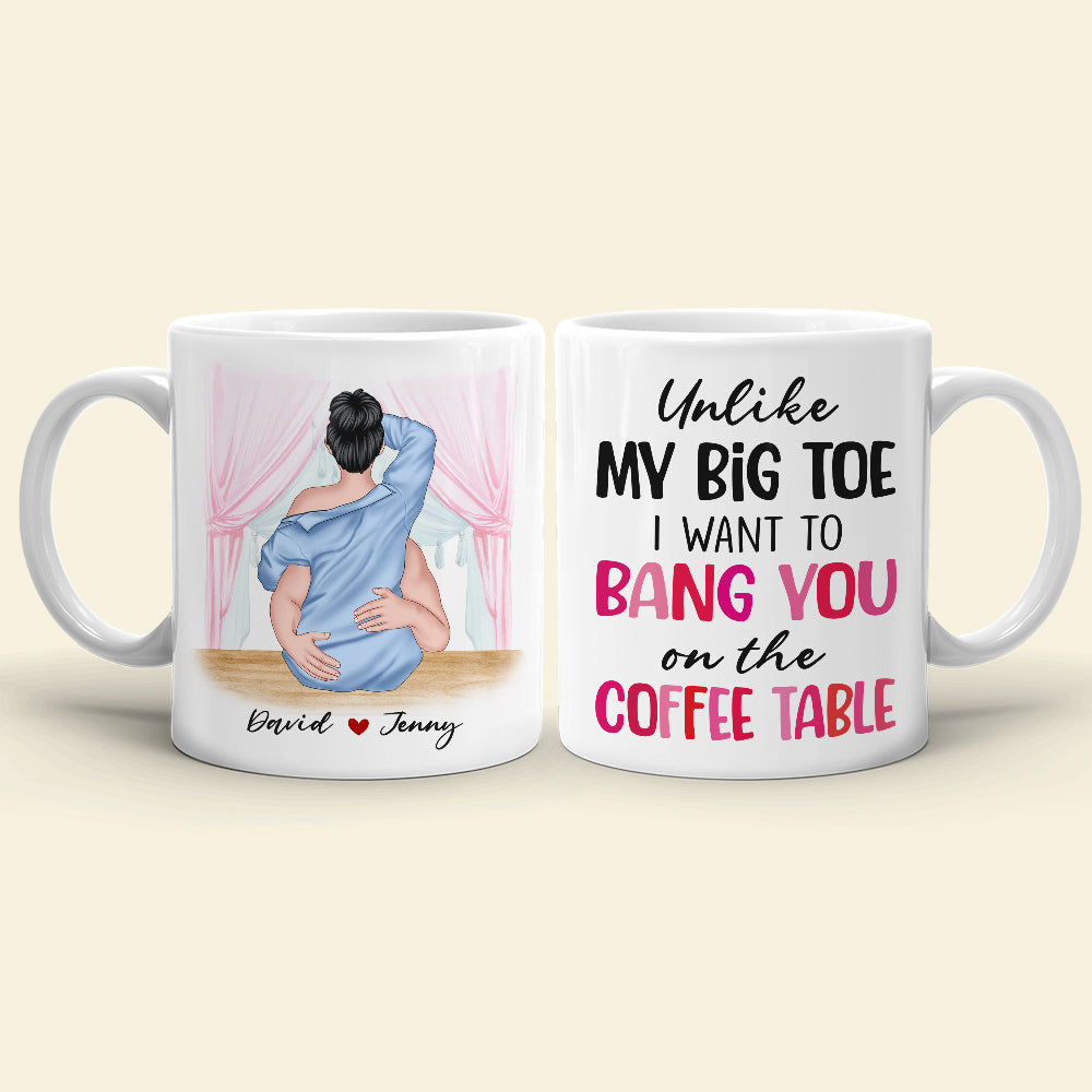 Personalized Couple Mug, I Want Bang You On The Coffee Table