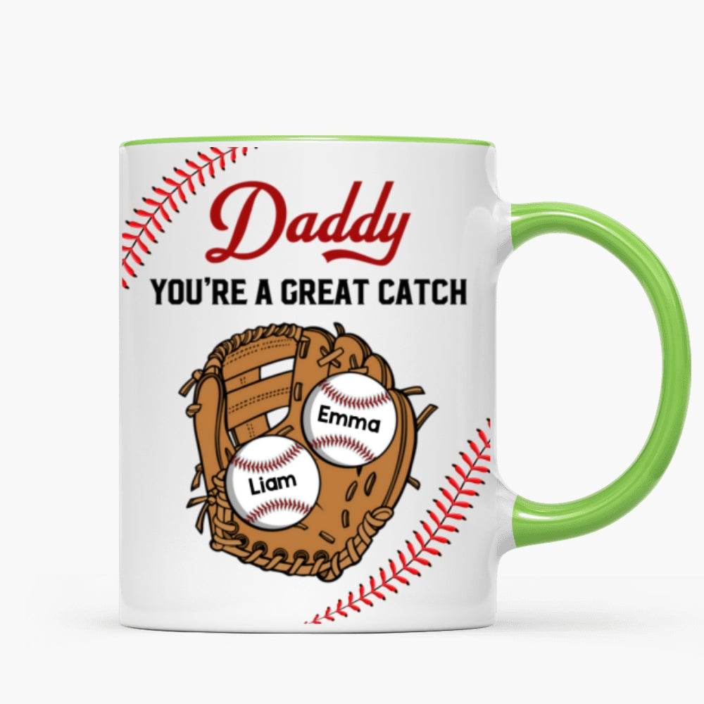 Baseball Daddy You're A Great Catch Gift For Dad Family Personalized Mug