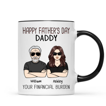 Happy Father's Day From Financial Burden Gift For Dad Personalized Mug