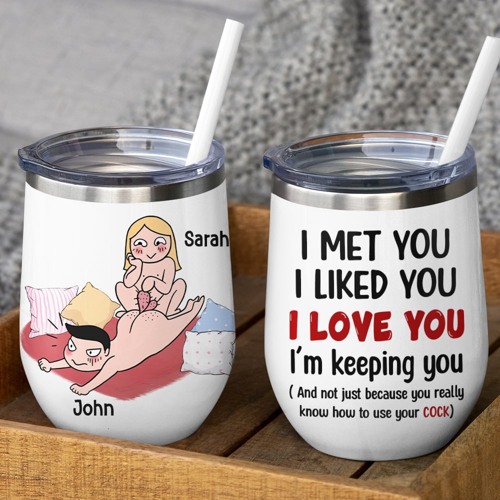 I Met You I Liked You I Love You I'm Keeping You - Personalized Funny Couple Mug - Gift For Couple