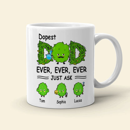 Dopest Dad Ever Just Ask Personalized Mug Gift For Dad