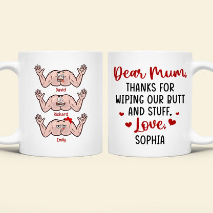 Personalized Gifts For Mom Coffee Mug Thanks For Wiping Our Butt