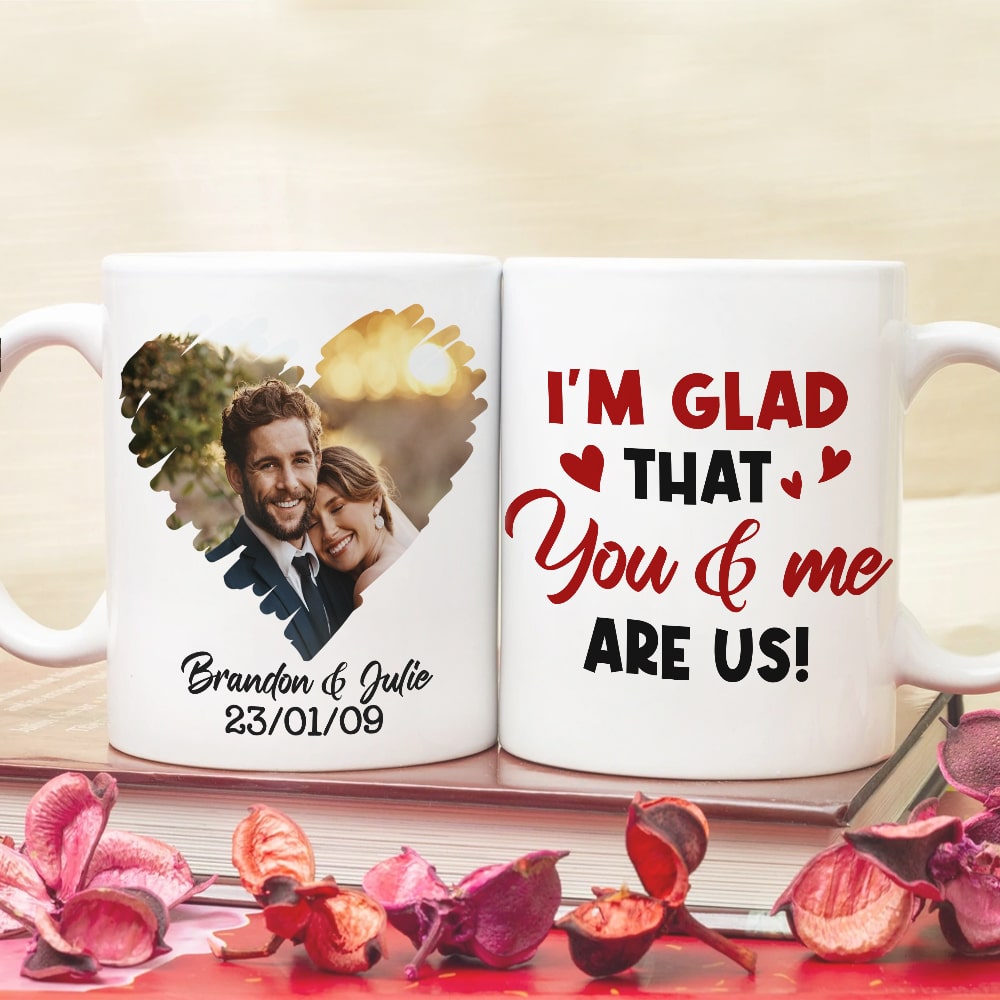 That You and Me Are Us, Custom Photo Coffee Mug, Valentine Gifts, Gifts For Couples, Anniversary Gifts