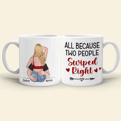All Because Two People Swipped Right, Personalized Mug, Gift For Couple