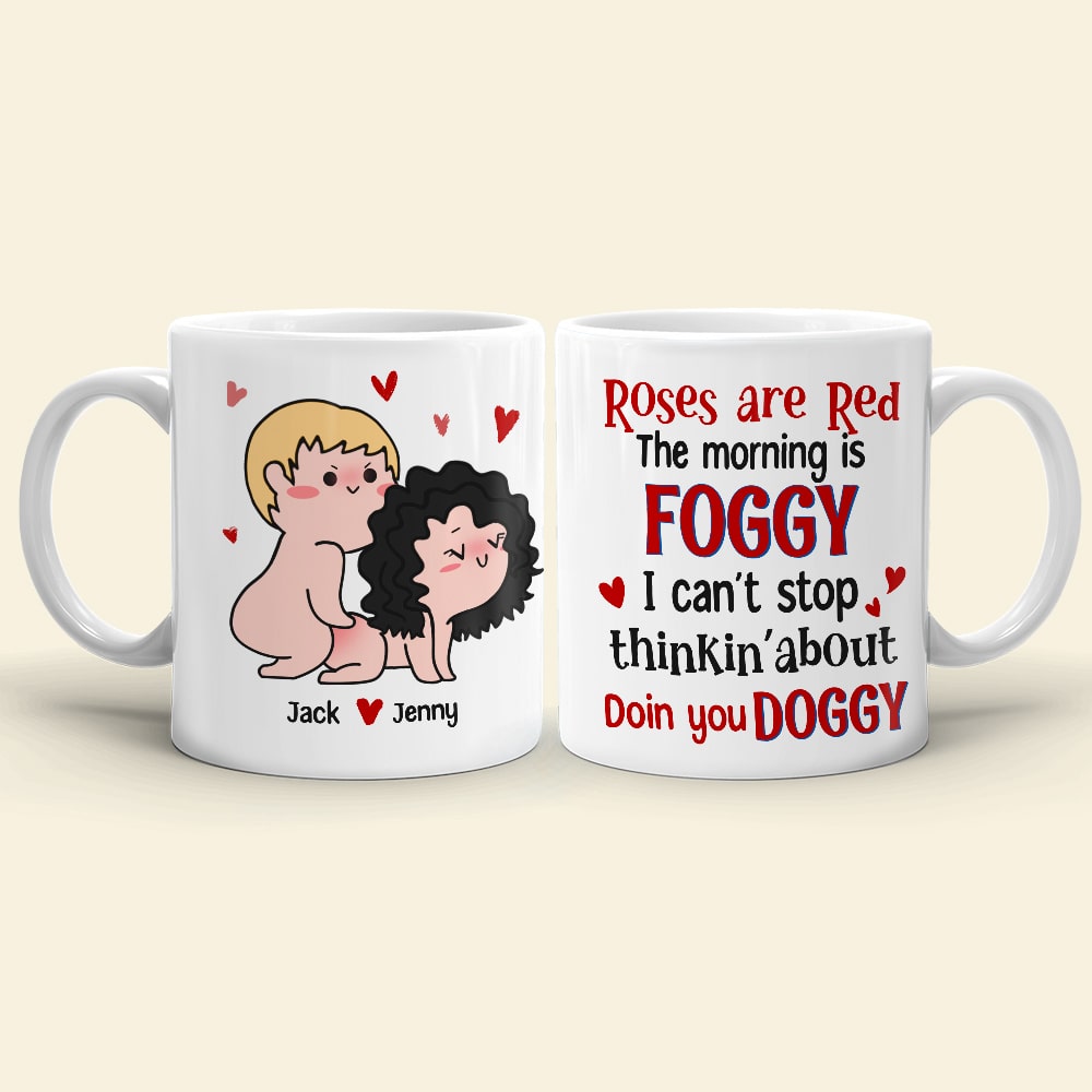 Couple, Roses Are Red The Morning Is Foggy, Personalized Mug, Couple Gifts