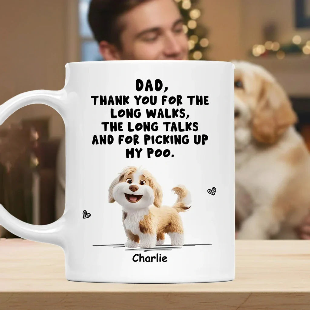 Personalized Dog Dad White Ceramic Mug with Funny Thank You Quote for Walks & Talks Unique Gift for Pet Dad