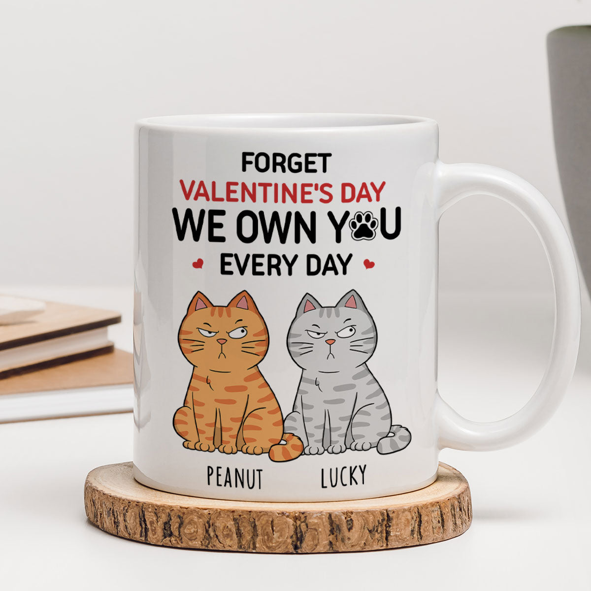 Forget We Own You Everyday Funny Personalized Mug for Cat Moms, Cat Dad