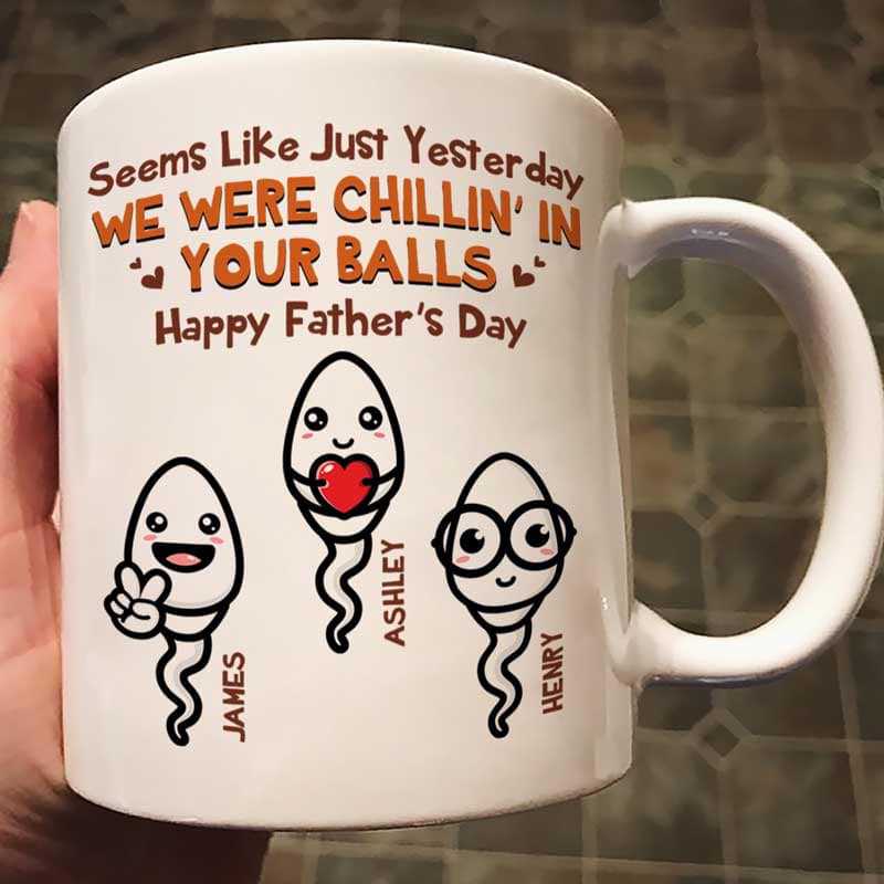 Chillin' In Your Balls Funny Gift For Dad Personalized Mug
