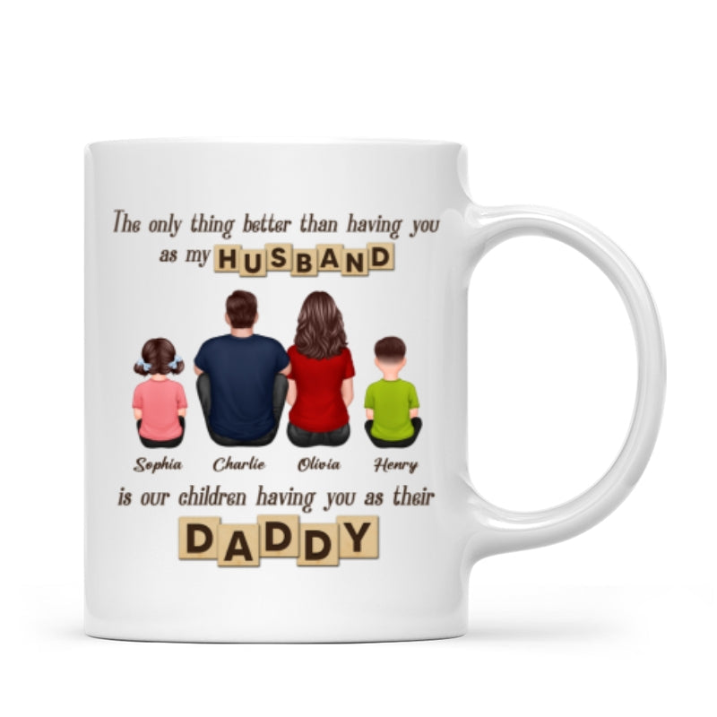 Having You As Their Daddy Personalized Mug, Father's Day Gift for Dad, Grandpa