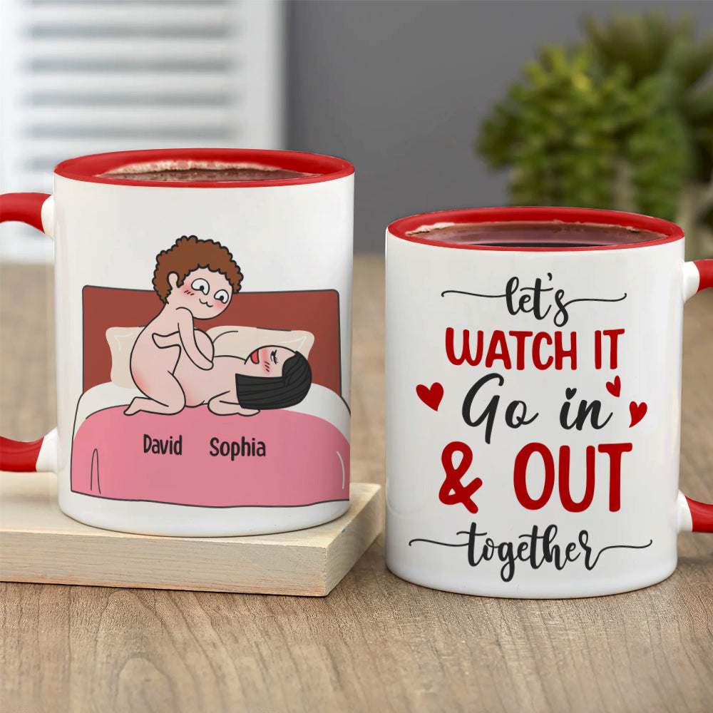 Let's Watch It Go In & Out Together - Personalized Couple Mug - Gift For Couple