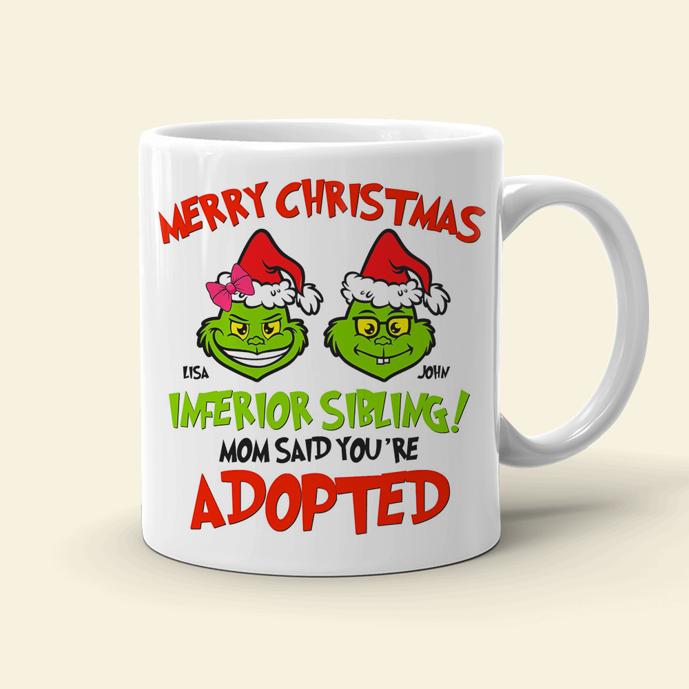 Sibling Mom Said You're Adopted, Personalized White Mug