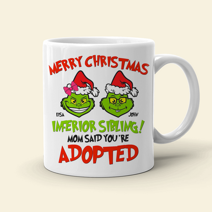 Sibling Mom Said You're Adopted, Personalized White Mug