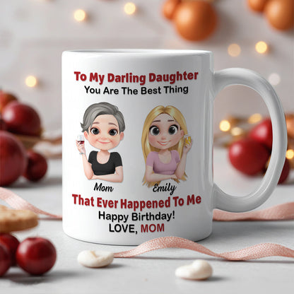 Personalized Mother's Day Mug The Best Thing That Ever Happened to Me Personalized Gift for Mother's Day & Birthday