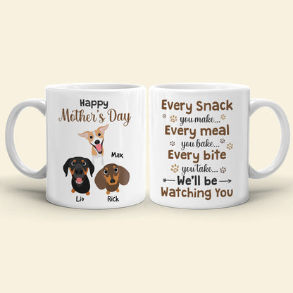 Personalized Gifts For Dog Mom Coffee Mug We'll Be Watching You