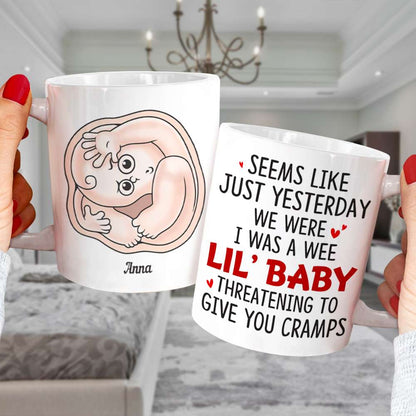 I Was Wee Lil' Baby, Baby Mom Personalized Coffee Mug Accent Mug Wine Tumbler, Gift For Mom
