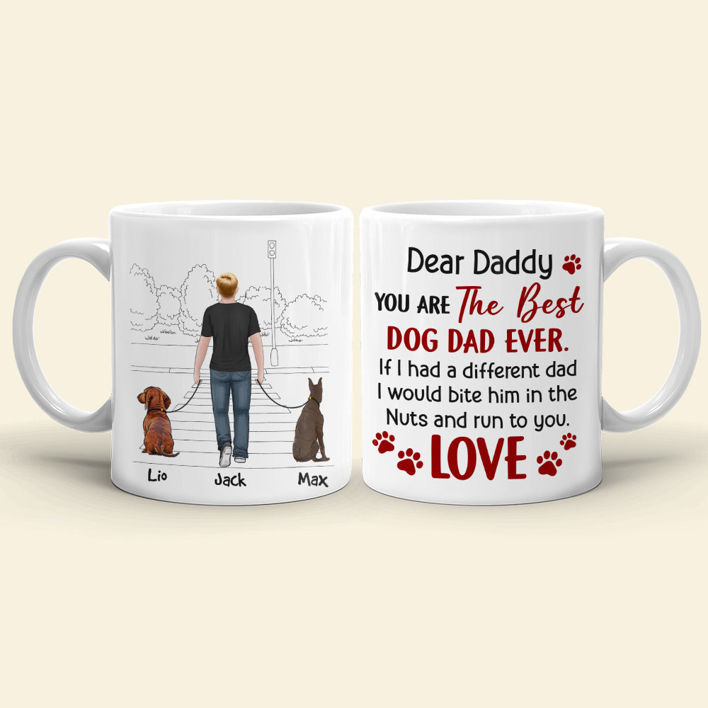 You Are The Best Dog Dad Ever, Personalized Coffee Mug, Father's Day Gift, Gift For Dog Lovers