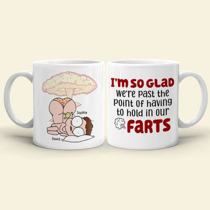 We're Past The Point Of Having To Hold In Our Farts-Personalized Coffee Mug-Gift For Couples- Funny Couple Mug