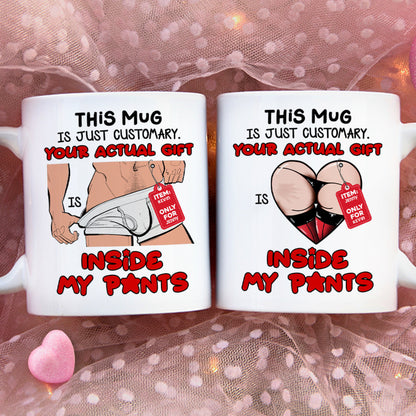 Personalized Gifts For Couple Coffee Mug Your Actual Gift Inside My Pants