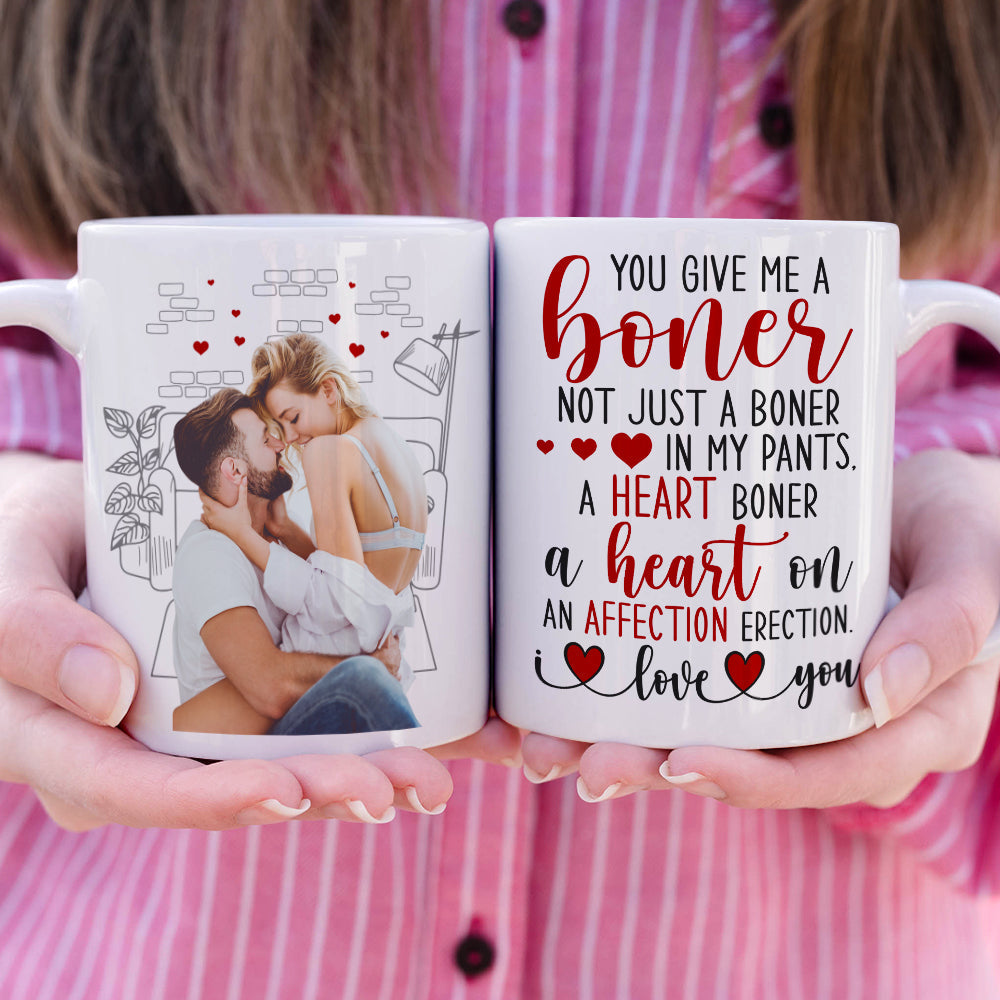 You Give Me A Boner, Custom Couple Photo Coffee Mug, Funny Gift For Couple, Valentine's Gifts
