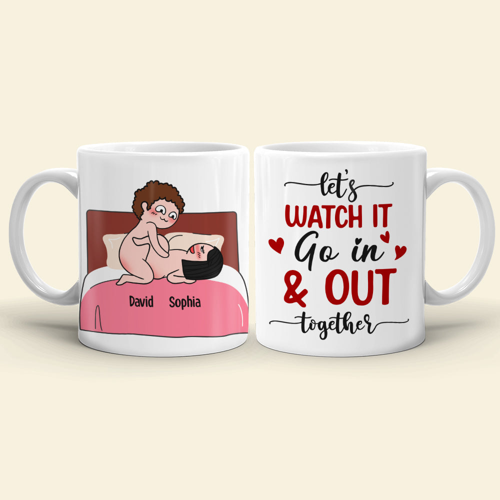 Let's Watch It Go In & Out Together - Personalized Couple Mug - Gift For Couple