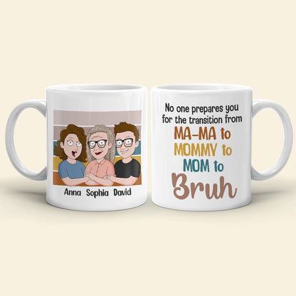 No One Prepares You For the Transition- Gift For Mom-Personalized Coffee Mug-Mom Mug