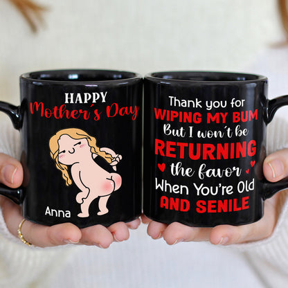 Thank You For Wiping My Bum Personalized Mug, Gift For Mom, Mother's Day Gift, Funny Naked Woman