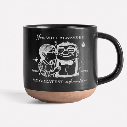 You Will Always Be My Greatest Adventure Engraved Pottery Mug TH10 896903