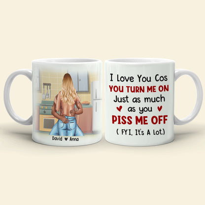 I Love You Cos You Turn Me On Personalized Naughty Couple Mug, Gift For Couple