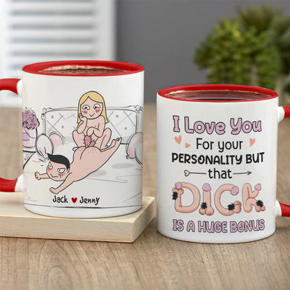 I Love You For Your Personality-Gift For Couple-Personalized Coffee Mug-Funny Couple