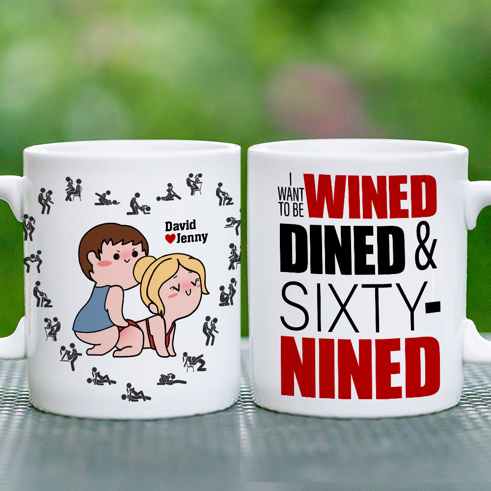 Personalized Gifts For Couple Coffee Mug I Want To Be Wined Dined And Sixty-Nined