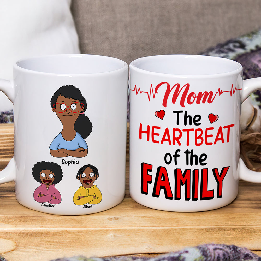 Personalized Gifts For Mom Coffee Mug 04toqn050325hg The Heartbeat Of The Family