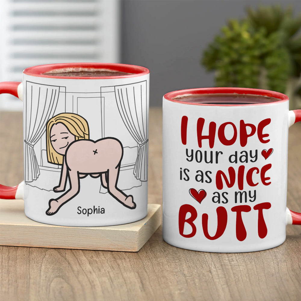 I Hope Your Day Is As Nice As My Butt-Personalized Coffee Mug-Gift For Couple- Funny Couple Mug