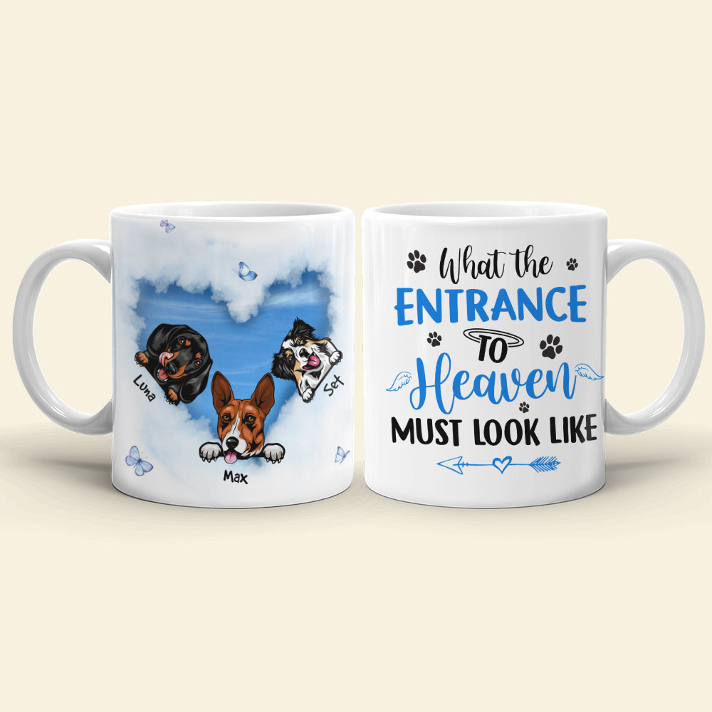 What The Entrance To Heaven Must Look Like Personalized Personalized Mug-Memorial Gift For Dog Lover