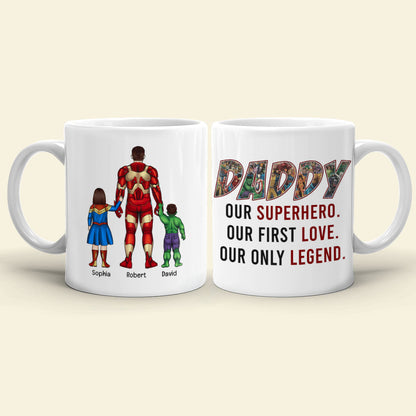 Daddy Our First Love Our Only Legend-Personalized Coffee Mug - Gift For Dad/ Gift For Mom- Dad Coffee Mug-01naqn050423tm