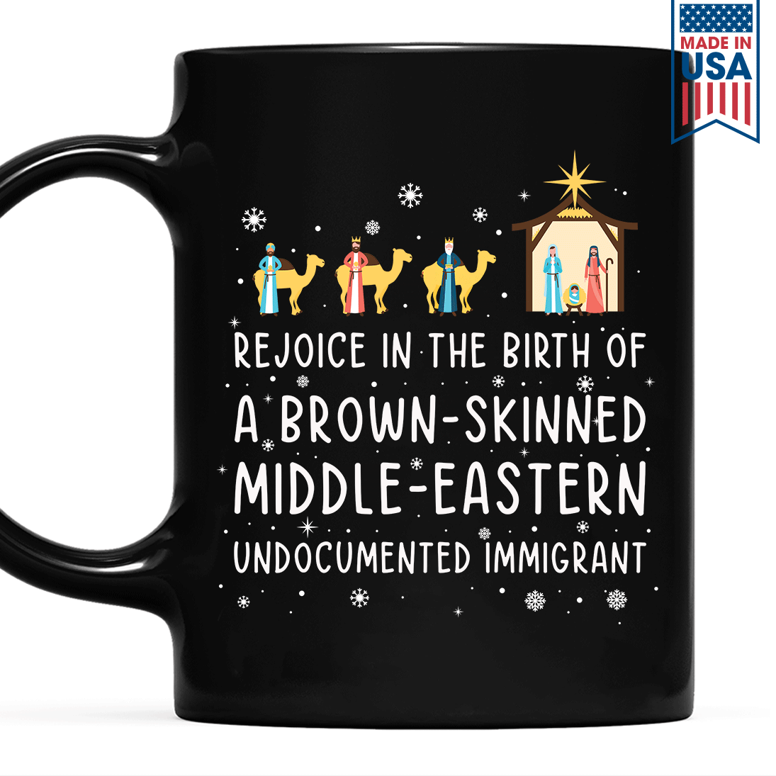 Rejoice In The Birth Of A Brown-Skinned Middle-Eastern Undocumented Immigrant Book Lovers Gift Mug