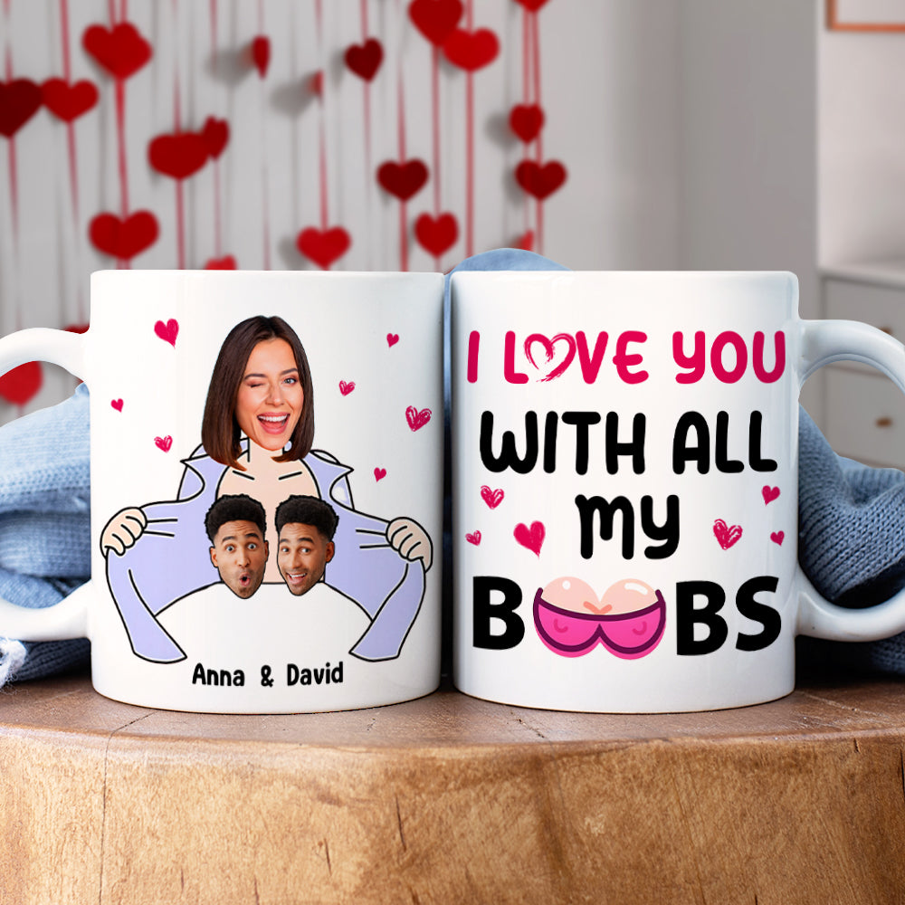 Personalized Gifts For Couple Coffee Mug I Love You With All My B**bs