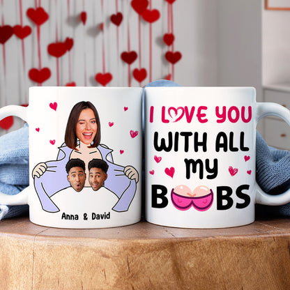 Personalized Gifts For Couple Coffee Mug I Love You With All My B**bs