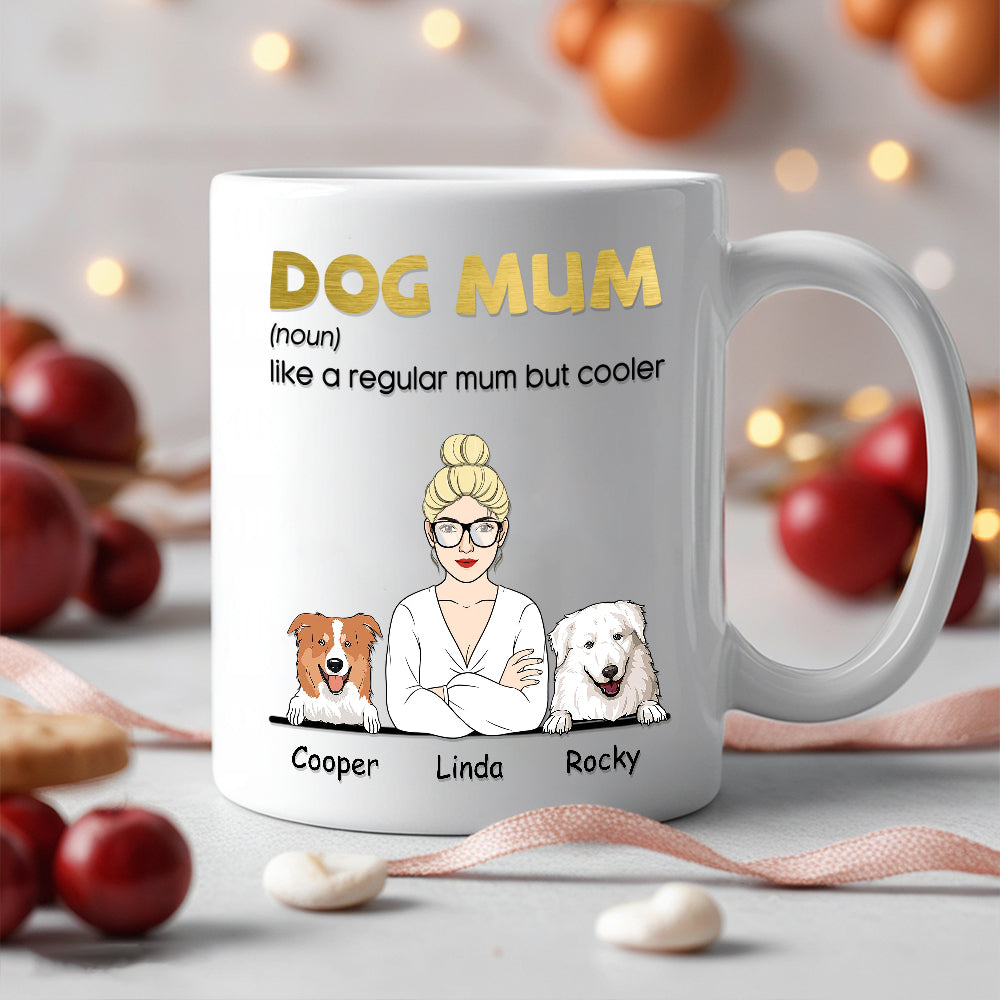 Custom Dog Mum Mug 'Like a Regular Mum But Cooler' Personalized Ceramic Coffee Mug Ideal Gift for Dog Mums