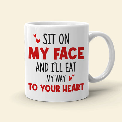 Sit On My Face, Gift For Couple, Personalized Mug, Funny Couple Mug, Anniversary Mug