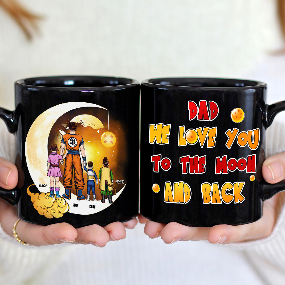 We Love You To The Moon And Back Personalized Dad Mug 04HTPU050124HH