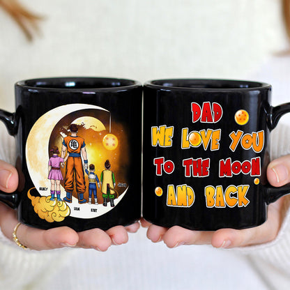 We Love You To The Moon And Back Personalized Dad Mug 04HTPU050124HH