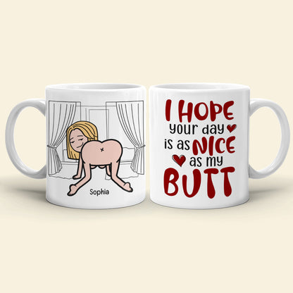 I Hope Your Day Is As Nice As My Butt-Personalized Coffee Mug-Gift For Couple- Funny Couple Mug