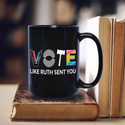 Vote Like Ruth Sent You Mug