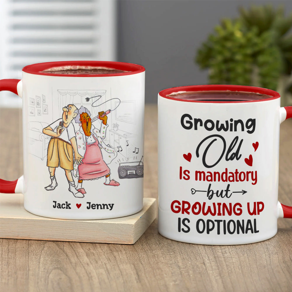 Grow Up Is Optional - Personalized Couple Mug - Gift For Funny Old Couple