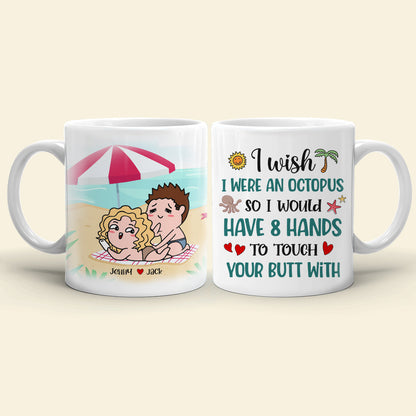 I Wish I Were An Octopus Personalized Funny Coffee Mug Gift For Couple