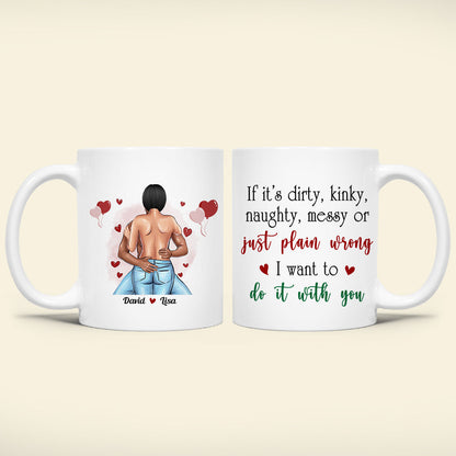 I Want To Do It With You, Personalized Coffee Mug, Naughty Couple Gifts
