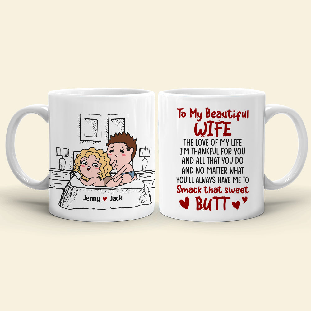 You'll Always Have Me To Smack That Sweet Butt Personalized Coffee Mug Gift For Couple
