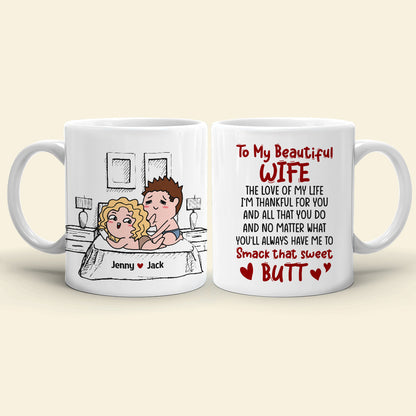 You'll Always Have Me To Smack That Sweet Butt Personalized Coffee Mug Gift For Couple