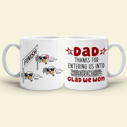Personalized Coffee Mug Thanks For Entering Us Into A Race, Gift For Dad