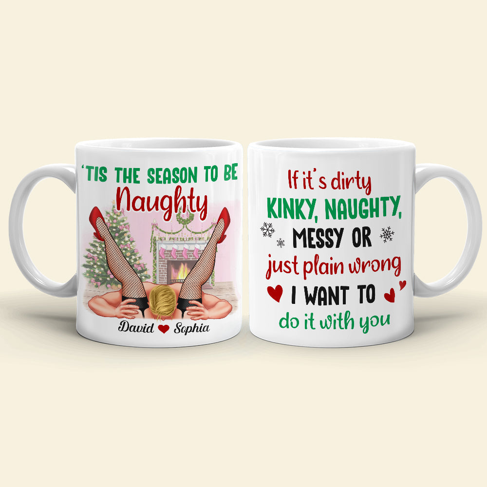 Tis' The Season To Be Naughty Personalized Couple Coffee Mug, Christmas Gift For Couple